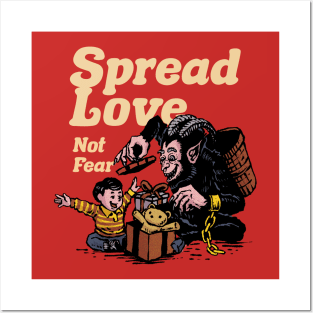 Spread Love Not Fear Posters and Art